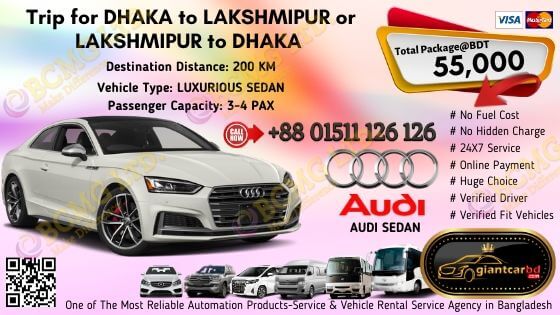 Dhaka To Lakshmipur (Audi Sedan)