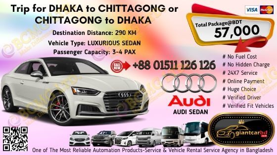 Dhaka To chittagong (Audi Sedan)