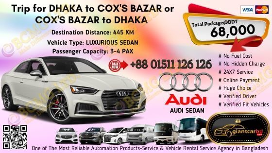 Dhaka To Cox's Bazar (Audi Sedan)