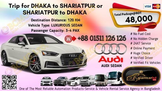 Dhaka To Shariatpur (Audi Sedan)