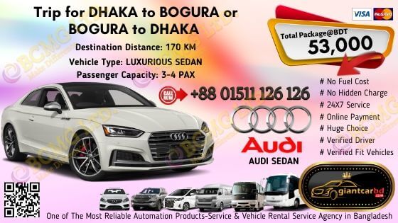 Dhaka To Bogura (Audi Sedan)