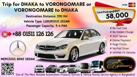 Dhaka To Vorongomare (Mercedes Benz Sedan)