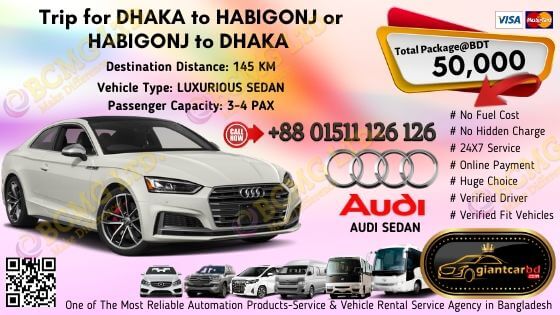 Dhaka To Habigonj (Audi Sedan)