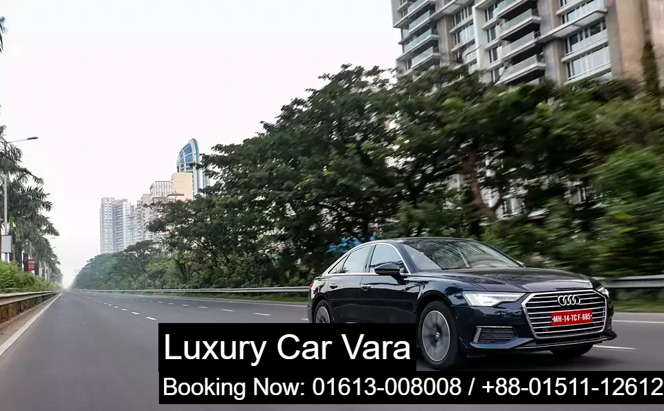 Luxury Car Vara in Bangladesh
