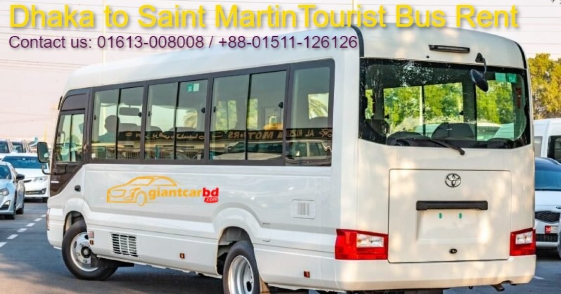 Dhaka to saint martin tourist bus rent